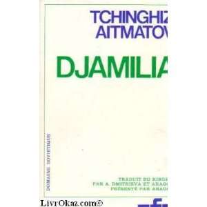 Djamilia (en FRANCAIS) Tchinghiz Aitmatov  Books