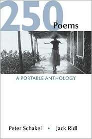 250 Poems A Portable Anthology, (0312402384), Peter Schakel 