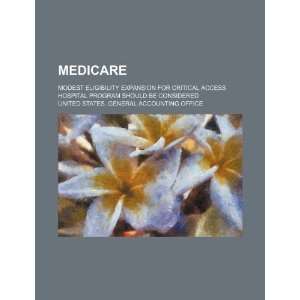  Medicare modest eligibility expansion for critical access 
