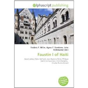  Faustin I of Haiti (French Edition) (9786133814851) Books