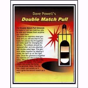  Match Pull Double By Dave Powell 