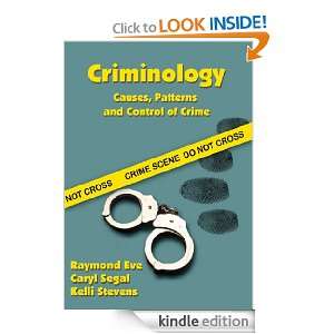 Criminology Causes, Patterns and Control of Crime Raymond Eve 
