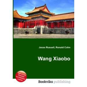  Wang Xiaobo Ronald Cohn Jesse Russell Books