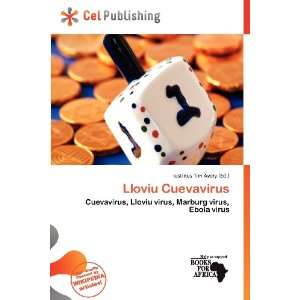    Lloviu Cuevavirus (9786200742780) Iustinus Tim Avery Books