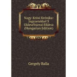   rral EllÃ¡tva (Hungarian Edition) Gergely Balla  Books