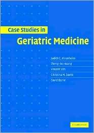 Case Studies in Geriatric Medicine, (0521531756), Judith C. Ahronheim 