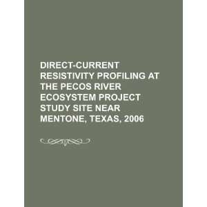   Project study site near Mentone, Texas, 2006 (9781234475970) U.S