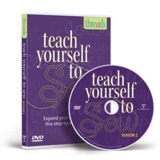 Threads Magazine Teach Yourself to Sew season 2 DVD Expand your sewing 