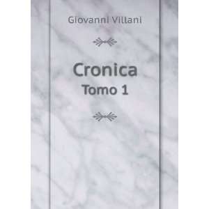 Cronica. Tomo 1 Giovanni Villani  Books