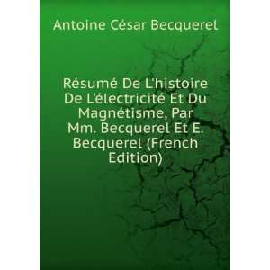   Et E. Becquerel (French Edition) Antoine CÃ©sar Becquerel Books