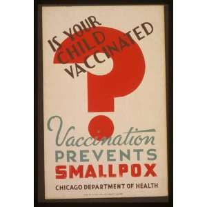 WPA Poster Is your child vaccinatedVaccination prevents 