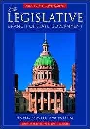 The Legislative Branch of State Government People, Process, and 
