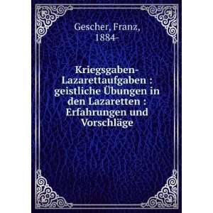    Erfahrungen und VorschlÃ¤ge Franz, 1884  Gescher Books