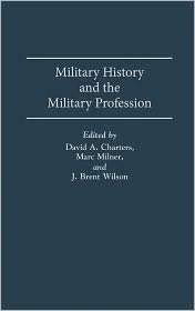 Military History And The Military Profession, (0275940721), David 