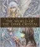 World of Dark Crystal Brian Froud