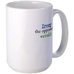  Irony The Opposite of Wrinkly Teacher Large Mug by 