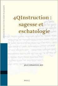 4QInstruction sagesse et eschatologie, (9004172688), Jean Sebastien 