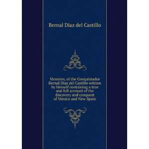   conquest of Mexico and New Spain Bernal DÃ­az del Castillo Books