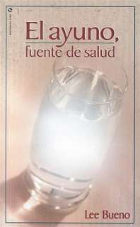   El Ayuno, Fuente de Salud by Lee Bueno, Vida Publishers  Paperback