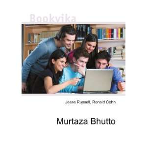  Murtaza Bhutto Ronald Cohn Jesse Russell Books