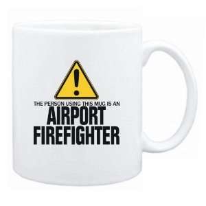   This Mug Is A Airport Firefighter  Mug Occupations