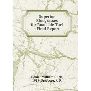   Turf  Final Report William Hugh, 1919 ,Freeborg, R. P. Daniel Books