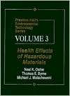 Health Effects of Hazardous Materials, Vol. 3, (0023895519), Neal K 