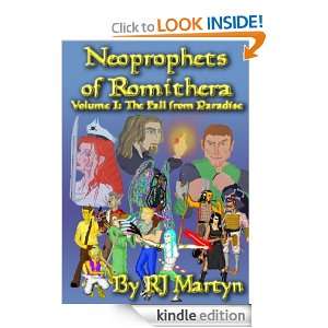 Neoprophets of Romithera and the Fall from Paradise RJ Martyn  