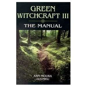 Green Witchcraft III by Ann Moura