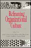 Reframing Organizational Culture, (0803936516), Peter J. Frost 