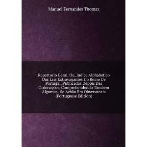   AchÃ£o Em Observancia (Portuguese Edition) Manuel Fernandes Thomaz
