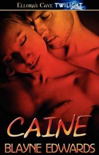   Caine by Blayne Edwards, Elloras Cave Publishing 