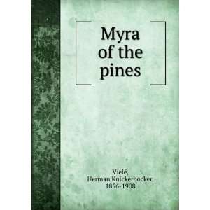  Myra of the pines, Herman Knickerbocker VielGe Books