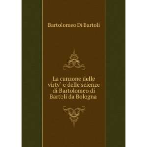  di Bartolomeo di Bartoli da Bologna . Bartolomeo Di Bartoli Books
