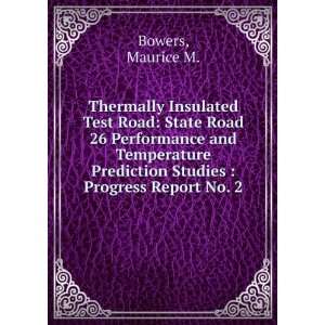   Prediction Studies  Progress Report No. 2 Maurice M. Bowers Books