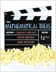 Mathematical Ideas, (0321759915), Charles D. Miller, Textbooks 