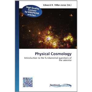  Cosmology Introduction to the fundamental questions of the universe 
