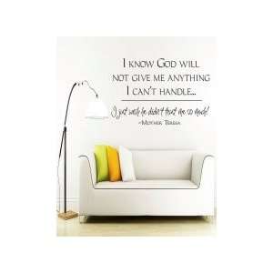 know God will not give me anything I cant handle   Removeable 