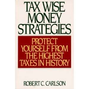  Tax Wise Money Strategies Protect Yourself from the 