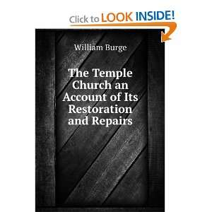   Church an Account of Its Restoration and Repairs William Burge Books