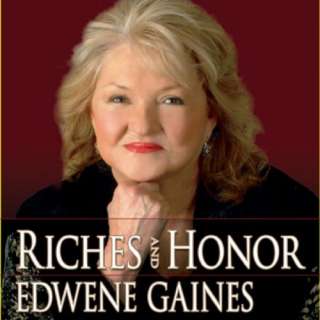 Riches and Honor by Edwene Gaines (Jul 20, 2007 