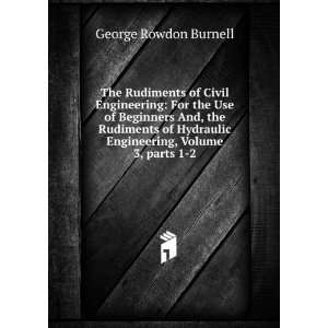   Engineering, Volume 3,Â parts 1 2 George Rowdon Burnell Books