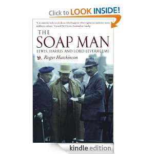  The Soap Man Lewis, Harris and Lord Leverhulme eBook 