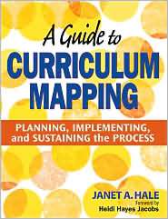 Guide to Curriculum Mapping Planning, Implementing, and Sustaining 