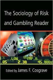 The Sociology of Risk and Gambling Reader, (0415952220), James 