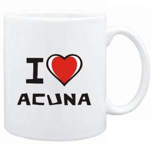  Mug White I love Acuna  Last Names