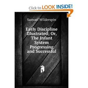   Infant System Progressing and Successful. Samuel Wilderspin Books