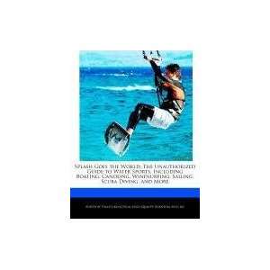   Sailing, Scuba Diving, and More (9781241608583) Calista King Books