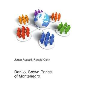   Danilo, Crown Prince of Montenegro Ronald Cohn Jesse Russell Books