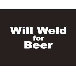  #042 Wii Weld For Beer Bumper Sticker / Vinyl Decal 